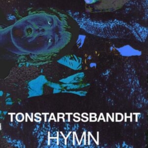 Tonstartssbandht - Hymn (Orange Vinyl) in der Gruppe VINYL bei Bengans Skivbutik AB (4169787)