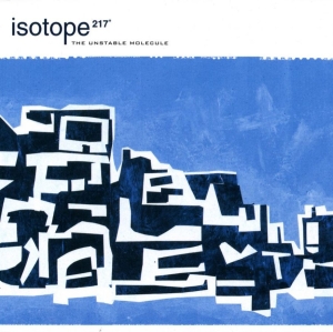 Isotope 217 - The Unstable Molecule (Indie Exclus in der Gruppe VINYL / Jazz,Pop-Rock bei Bengans Skivbutik AB (4169800)