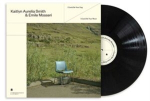 Kaitlyn Aurelia Smith & Emile Mosse - I Could Be Your Dog / I Could Be Yo in der Gruppe CRM - Experimentell elektronisk musik bei Bengans Skivbutik AB (4170714)