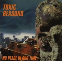 Toxic Reasons - No Peace In Our Time in der Gruppe CD bei Bengans Skivbutik AB (4170741)