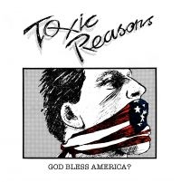 Toxic Reasons - God Bless America? in der Gruppe CD bei Bengans Skivbutik AB (4171470)