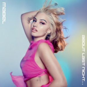 Mabel - About Last Night... (Vinyl) in der Gruppe VINYL / Pop-Rock bei Bengans Skivbutik AB (4171480)