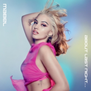 Mabel - About Last Night... in der Gruppe CD / Pop bei Bengans Skivbutik AB (4171496)