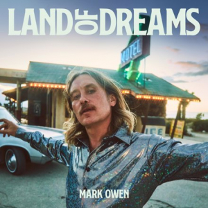 Mark Owen - Land Of Dreams in der Gruppe UNSERE TIPPS / Årsbästalistor 2022 / Årsbästa 22 Claes bei Bengans Skivbutik AB (4171582)