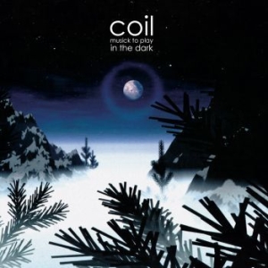 Coil - Musick To Play In The Dark (Milky W in der Gruppe VINYL bei Bengans Skivbutik AB (4171650)