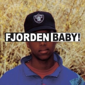 Fjorden Baby! - Fjorden Baby! (Vinyl Lp) in der Gruppe VINYL / Pop bei Bengans Skivbutik AB (4171659)