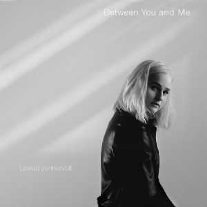 Lovisa Jennervall - Between You And Me in der Gruppe Externt_Lager / Naxoslager bei Bengans Skivbutik AB (4171958)