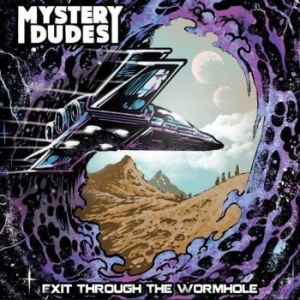 Mystery Dudes - E It Through The Wormhole in der Gruppe VINYL / Rock bei Bengans Skivbutik AB (4172088)
