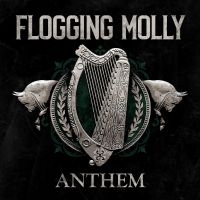 Flogging Molly - Anthem in der Gruppe CD / Pop-Rock bei Bengans Skivbutik AB (4172524)