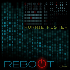 Ronnie Foster - Reboot in der Gruppe VINYL bei Bengans Skivbutik AB (4172702)