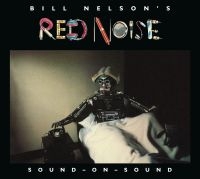 Nelson Bill & Red Noise - Sound On Sound - Digipak in der Gruppe CD / Pop-Rock bei Bengans Skivbutik AB (4172834)