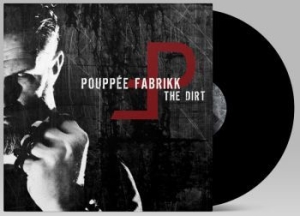 Pouppee Fabrikk - Dirt The (Vinyl Lp) in der Gruppe VINYL bei Bengans Skivbutik AB (4172880)