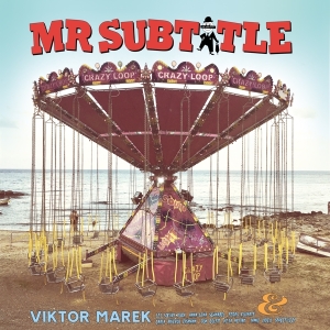 Mr Subtitle - The Lucky Bag Of Viktor Marek in der Gruppe VINYL / Dance-Techno,Elektroniskt bei Bengans Skivbutik AB (4172908)