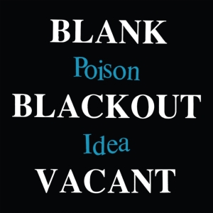Poison Idea - Blank Blackout Vacant [Explicit Content] in der Gruppe VINYL bei Bengans Skivbutik AB (4173594)