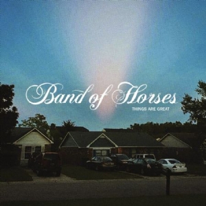 Band Of Horses - Things Are Great in der Gruppe VINYL / Pop-Rock bei Bengans Skivbutik AB (4173718)