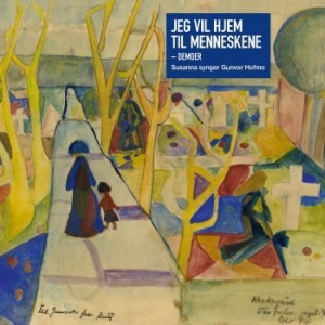 Susanna - Jeg Vil Hjem Til Menneskene - Demoe in der Gruppe CD bei Bengans Skivbutik AB (4173904)