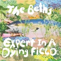 Beths The - Expert In A Dying Field in der Gruppe CD bei Bengans Skivbutik AB (4174000)