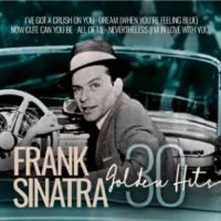Sinatra Frank - 30 Golden Hits in der Gruppe CD bei Bengans Skivbutik AB (4174057)