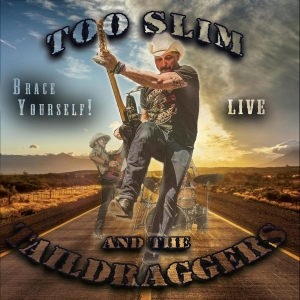 Too Slim And The Taildraggers - Brace Yourself in der Gruppe CD / Blues,Jazz bei Bengans Skivbutik AB (4174066)