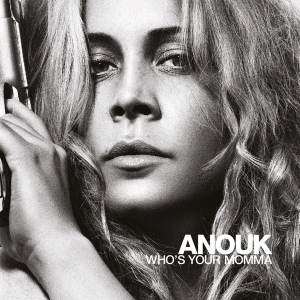 Anouk - Who's Your Momma in der Gruppe VINYL / Pop-Rock,Övrigt bei Bengans Skivbutik AB (4174187)
