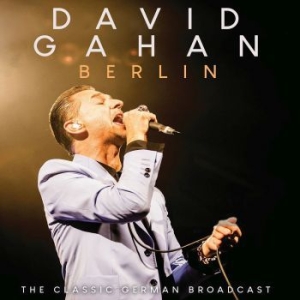 Gahan David - Berlin (Live Broadcast 2003) in der Gruppe CD / Pop bei Bengans Skivbutik AB (4174901)