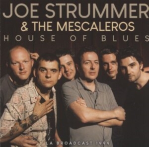Joe Strummer & The Mescaleros - House Of Blues (Live Broadcast 1999 in der Gruppe CD / Pop-Rock bei Bengans Skivbutik AB (4174909)