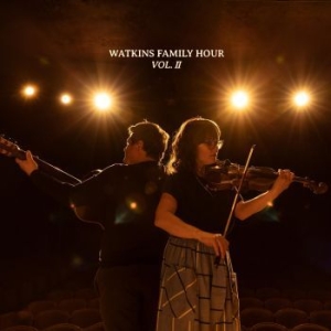 Watkins Family Hour - Watkins Family Hour - Vol. Ii in der Gruppe CD / Pop bei Bengans Skivbutik AB (4175173)