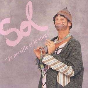 Sol - Je Persifle Et Je Singe in der Gruppe Externt_Lager / Naxoslager bei Bengans Skivbutik AB (4175389)