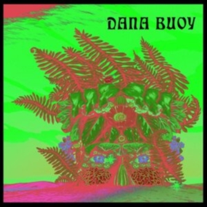 Buoy Dana - Experiments In Plant Based Music 1 in der Gruppe VINYL / Pop-Rock bei Bengans Skivbutik AB (4176050)
