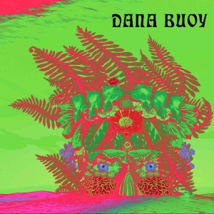 Buoy Dana - Experiments In Plant Based Music Vo in der Gruppe VINYL / Pop-Rock bei Bengans Skivbutik AB (4176050)