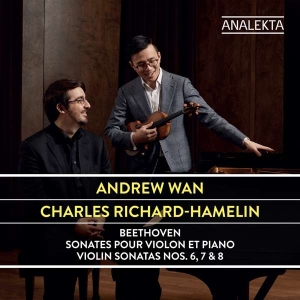 Wan Andrew Richard-Hamelin Charl - Beethoven: Violin Sonatas Nos. 6, 7 in der Gruppe Externt_Lager / Naxoslager bei Bengans Skivbutik AB (4176110)