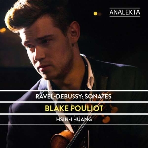 Pouliot Blake Huang Hsin-I - Ravel/Debussy: Sonatas in der Gruppe Externt_Lager / Naxoslager bei Bengans Skivbutik AB (4176127)