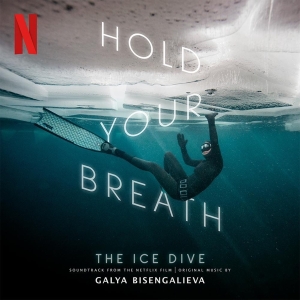 Galya Bisengalieva - Hold Your Breath: The Ice Dive in der Gruppe VINYL / Film-Musikal bei Bengans Skivbutik AB (4176151)