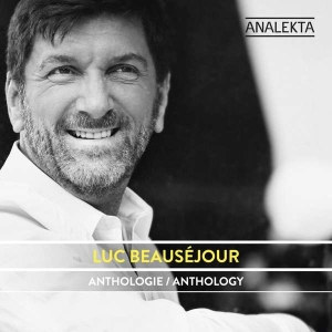 Beausejour Luc - Anthology in der Gruppe Externt_Lager / Naxoslager bei Bengans Skivbutik AB (4176157)