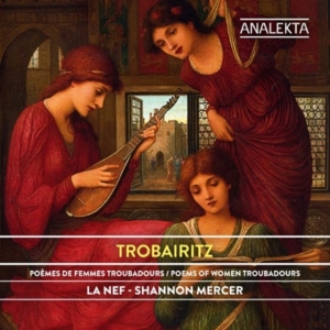 Mercer Shannon La Nef - Trobairitz - Poems Of Women Troubad in der Gruppe Externt_Lager / Naxoslager bei Bengans Skivbutik AB (4176164)