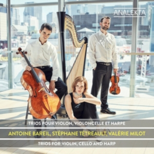 Bareil Tetreault Milot - Trios For Violin, Cello And Harp in der Gruppe Externt_Lager / Naxoslager bei Bengans Skivbutik AB (4176169)