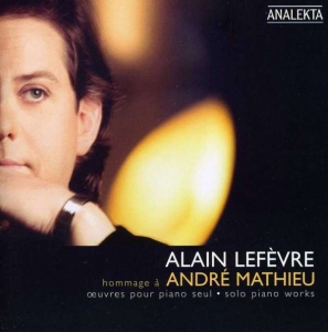 Lefèvre Alain - Mathieu: Solo Piano Works in der Gruppe Externt_Lager / Naxoslager bei Bengans Skivbutik AB (4176174)