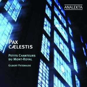 Petits Chanteurs Du Mont-Royal - Pax Caelestis in der Gruppe CD bei Bengans Skivbutik AB (4176179)