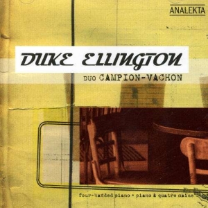 Duo Campion-Vachon - Duke Ellington: Four-Handed Piano in der Gruppe Externt_Lager / Naxoslager bei Bengans Skivbutik AB (4176296)