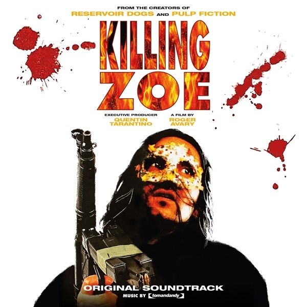 Original Motion Picture Soundt - Killing Zoe in der Gruppe VINYL / Film/Musikal bei Bengans Skivbutik AB (4176347)