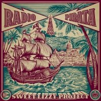 Sweet Lizzy Project - Radio Pirata in der Gruppe VINYL / Bestseller bei Bengans Skivbutik AB (4176465)