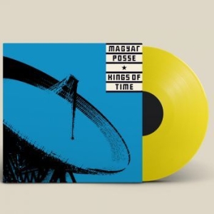 Magyar Posse - Kings Of Time (Limited) in der Gruppe VINYL / Rock bei Bengans Skivbutik AB (4176477)