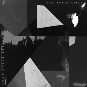 Agnes Circle - Some Vague Desire in der Gruppe CD bei Bengans Skivbutik AB (4176497)
