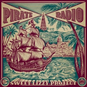 Sweet Lizzy Project - Pirate Radio in der Gruppe CD / Rock bei Bengans Skivbutik AB (4176513)