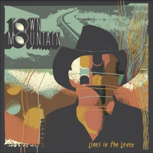 Town Mountain - Lines In The Levee in der Gruppe VINYL / Country bei Bengans Skivbutik AB (4177062)