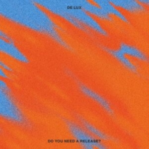 De Lux - Do You Need A Release? in der Gruppe VINYL bei Bengans Skivbutik AB (4177075)