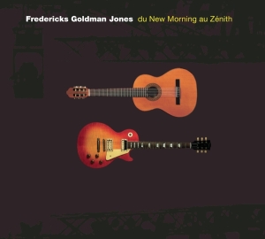 Fredericks Goldman Jones - Du New Morning Au Zenith in der Gruppe Övrigt /  bei Bengans Skivbutik AB (4177188)