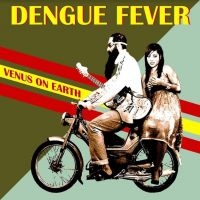 Dengue Fever - Venus On Earth in der Gruppe VINYL bei Bengans Skivbutik AB (4177258)