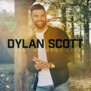 Dylan Scott - Livin'my Best Life in der Gruppe CD / Country bei Bengans Skivbutik AB (4177267)