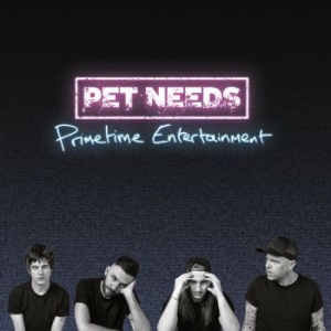 Pet Needs - Primetime Entertainment (Neon Magen in der Gruppe VINYL / Pop bei Bengans Skivbutik AB (4177653)